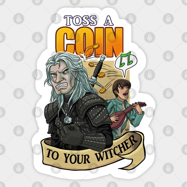 Toss a Coin (in) to your Witcher Sticker by RafaDG